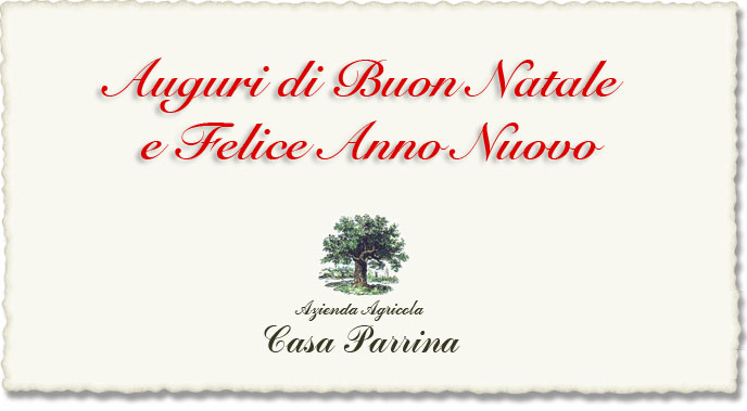 L'azienda agricola Casa Parrina vi augura un Buon Natale e un Felice Anno Nuovo
